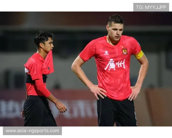 广州队后卫线组织问题待解 威金顿攻强守弱影响体系平衡 广州队后卫线组织问题待解 威金顿攻强守弱影响体系平衡